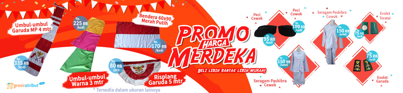 Grosiratribut.com Promo Merdeka. Sedia alat-alat paskibraka dan atribut bendera 17 Agustus.
